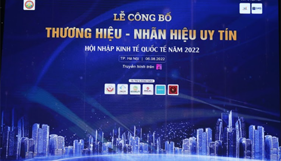 LỄ CÔNG BỐ THƯƠNG HIỆU - NHÃN HIỆU UY TÍN HỘI NHẬP KINH TẾ QUỐC TẾ